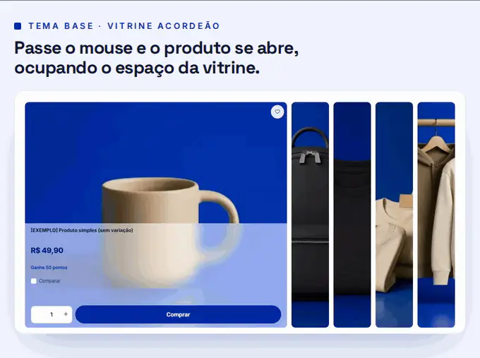 Vitrine em acordeão do tema BASE, com um card aberto e os demais recolhidos